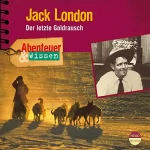 Maja Nielsen: Jack London - Der letzte Goldrausch: Abenteuer & Wissen