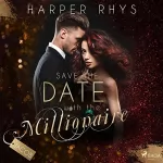 Harper Rhys: Jacob: Save the Date with the Millionaire 2