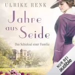 Ulrike Renk: Jahre aus Seide: Seidenstadt-Saga 1