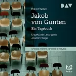 Robert Walser: Jakob von Gunten: Ein Tagebuch: 