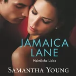 Samantha Young: Jamaica Lane - Heimliche Liebe: Edinburgh Love Stories 3
