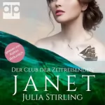 Julia Stirling: Janet: Der Club der Zeitreisenden 5