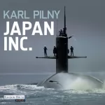 Karl Pilny: Japan Inc.: 