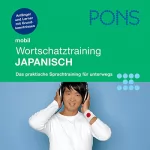 Kayo Funatsu-Böhler: Japanisch Wortschatztraining. PONS Mobil Wortschatztraining Japanisch: 