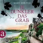 Mary Ann Fox: Je dunkler das Grab. Ein Cornwall-Krimi: Mags Blake 2
