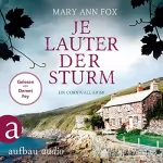 Mary Ann Fox: Je lauter der Sturm. Ein Cornwall-Krimi: Mags Blake 6