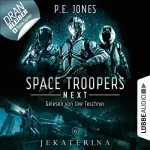 P. E. Jones: Jekaterina: Space Troopers Next 6