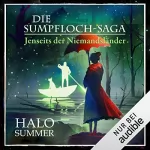 Halo Summer: Jenseits der Niemandsländer: Die Sumpfloch-Saga 9.2