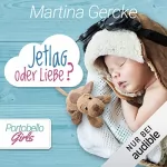 Martina Gercke: Jetlag oder Liebe: Portobello Girls 3