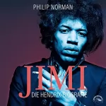 Philip Norman: Jimi: Die Hendrix-Biografie