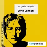 Robert Sasse, Yannick Esters: John Lennon: Biografie kompakt