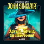 Ian Rolf Hill: John Sinclair - Advent, Advent, die Hexe brennt: 