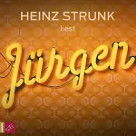 Heinz Strunk: Jürgen: 
