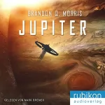 Brandon Q. Morris: Jupiter: Eismond 5