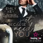 Emily Key: Just because I need you: Just because 1