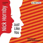 Nick Hornby: Just like you: 