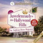 Rhys Bowen: Juwelenraub in den Hollywood Hills: Im Auftrag Ihrer Majestät 8