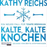 Kathy Reichs, Klaus Berr - Übersetzer: Kalte, kalte Knochen: Tempe Brennan 21