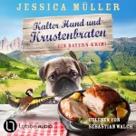 Jessica Müller: Kalter Hund und Krustenbraten: Hauptkommissar Hirschberg 7