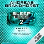 Andreas Brandhorst: Kaltes Gift: Sleepless 2