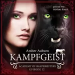 Amber Auburn: Kampfgeist: Academy of Shapeshifters 12