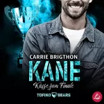 Carrie Brighton: Kane - Küsse zum Finale: Tofino Bears 5