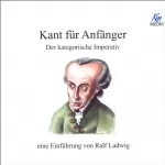 Ralf Ludwig: Kant für Anfänger: 