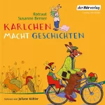 Rotraut Susanne Berner: Karlchen macht Geschichten: 