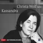 Christa Wolf: Kassandra: 