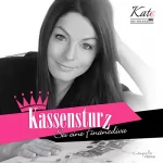 Katja Eckardt: Kassensturz - Sei eine Finanzdiva: Kate, die Finanzdiva 1