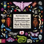 Mark Benecke: Kat Menschiks und des Diplombiologen Doctor Rerum Medicinalium Mark Beneckes illustrirtes Thierleben: 