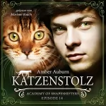 Amber Auburn: Katzenstolz: Academy of Shapeshifters 14