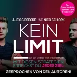 Alex Giesecke, Nico Schork: KEIN LIMIT: Mit diesen Strategien erreichst du jedes Ziel