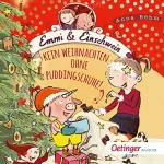 Anna Böhm: Kein Weihnachten ohne Puddingschuhe!: Emmi & Einschwein 4