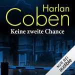 Harlan Coben: Keine zweite Chance: 
