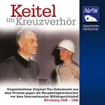 Karl Höffkes: Keitel im Kreuzverhör: 
