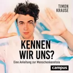 Timon Krause: Kennen wir uns?: Eine Anleitung zur Menschenkenntnis