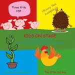 Beate Baylie, Karin Schweizer: Kids on Stage: Vier englische Geschichten zum Vorlesen, Anhören, Nachspielen und Aufführen