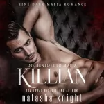 Natasha Knight: Killian: Die Benedetto Mafia