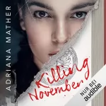 Adriana Mather, Susanne Klein - Übersetzer, Nadine Püschel - Übersetzer: Killing November: Academy Absconditi 1