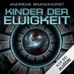 Andreas Brandhorst: Kinder der Ewigkeit: 