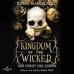 Diana Bürgel - Übersetzer, Julian Müller - Übersetzer, Kerri Maniscalco: Kingdom of the Wicked - Der Fürst des Zorns: Kingdom of the Wicked 1