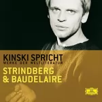 August Strindberg, Charles Beaudelaire: Kinski spricht Strindberg und Baudelaire: 