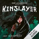 Jay Kristoff: Kinslayer: Der Lotuskrieg 2