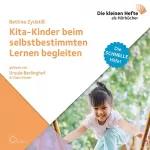 Bettina Zydatiß: Kita-Kinder beim selbstbestimmten Lernen begleiten: Die schnelle Hilfe 27