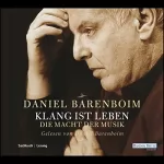 Daniel Barenboim, Michael Müller - Übersetzer: Klang ist Leben: Die Macht der Musik