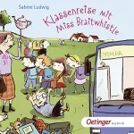 Sabine Ludwig: Klassenreise mit Miss Braitwhistle: Miss Braitwhistle 5