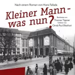 Hans Fallada, Thomas Tippner: Kleiner Mann - was nun?: Bearbeitet von Thomas Tippner
