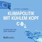 Lothar Thürmer: Klimapolitik mit kühlem Kopf: 