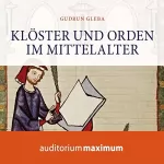 Gudrun Gleba: Klöster und Orden im Mittelalter: 